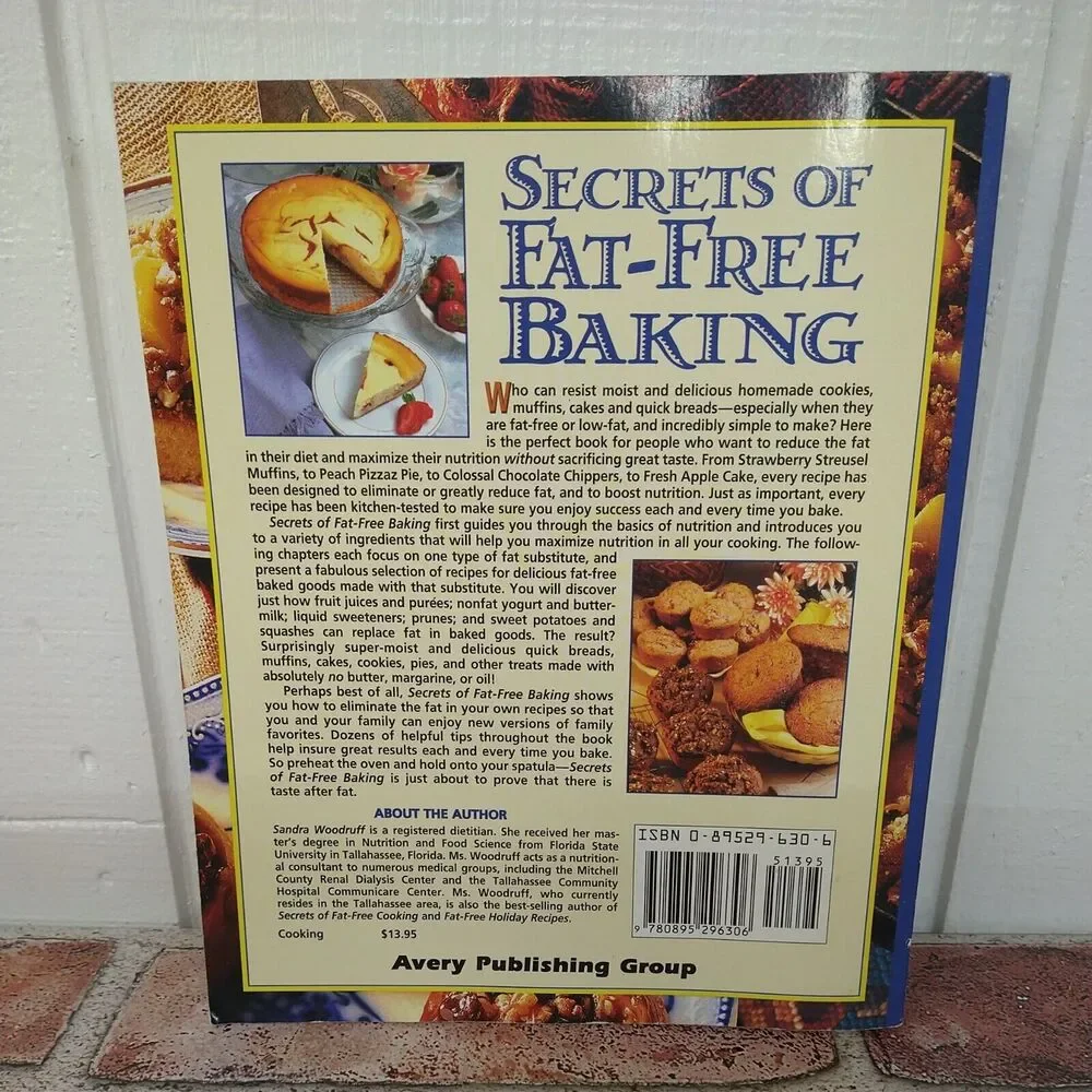 Secrets of Fat Free Baking - Over 130 Low-Fat Fat-Free Recipes Cookbook Woodruff